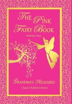 bokomslag THE Pink Fairy Book - Andrew Lang