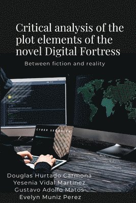 bokomslag Critical analysis of the plot elements of the novel Digital Fortress