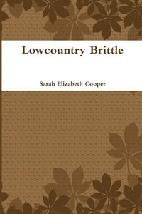 bokomslag Lowcountry Brittle