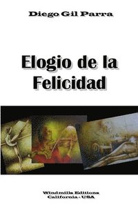 bokomslag Elogio De La Felicidad