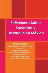bokomslag Reflexiones Sobre Sociedad y Desarrollo En Mexico