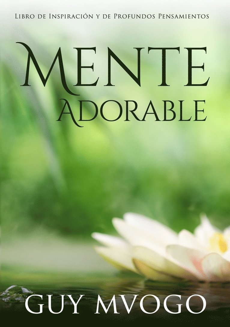 GUY MVOGO, Guy Mvogo - Mente Adorable, Häftad