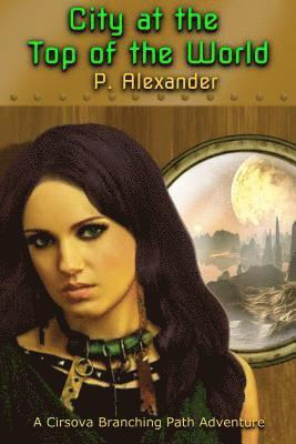 P. Alexander - City at the Top of the World, Häftad