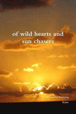 bokomslag Of Wild Hearts and Sun Chasers