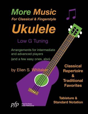 More Music For Classical and Fingerstyle Ukulele 1