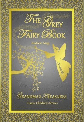 Grey Fairy Book - Andrew Lang