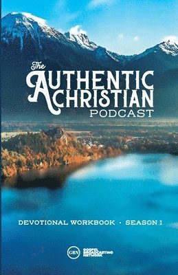bokomslag Authentic Christian Podcast (Workbook) - Season 1