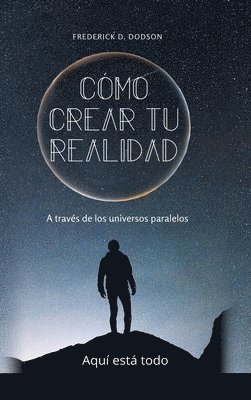 bokomslag Cmo Crear Tu Realidad