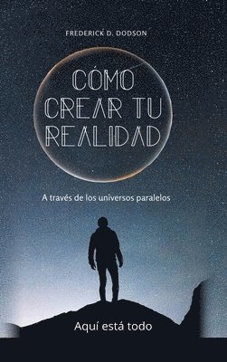 bokomslag Cómo Crear Tu Realidad
