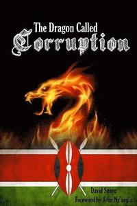bokomslag The Dragon Called Corruption