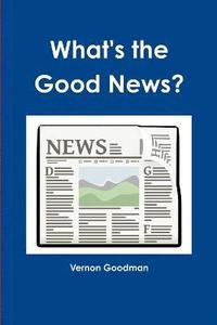 bokomslag What's the Good news?