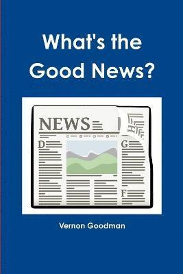 bokomslag What's the Good news?