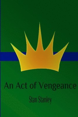 bokomslag An Act of Vengeance