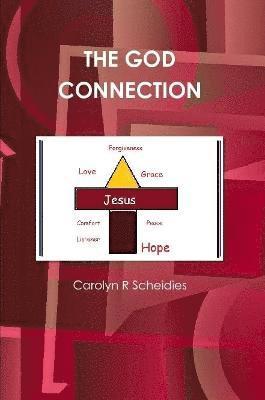 Carolyn R Scheidies, Carolyn R. Scheidies - God Connection, Häftad