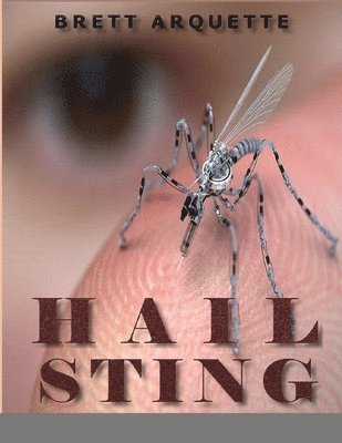 Brett Arquette - Hail Sting, Häftad