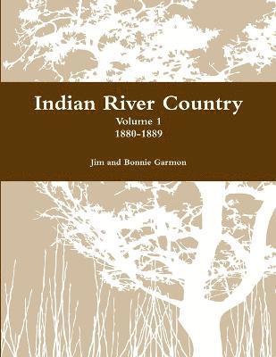 Indian River Country Volume 1 1