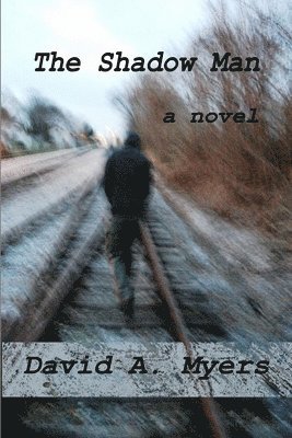 David A. Myers - Shadow Man, Häftad