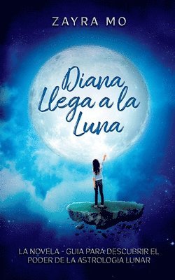 bokomslag Diana llega a la luna