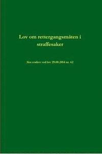 bokomslag Lov Om Rettergangsmaten I Straffesaker
