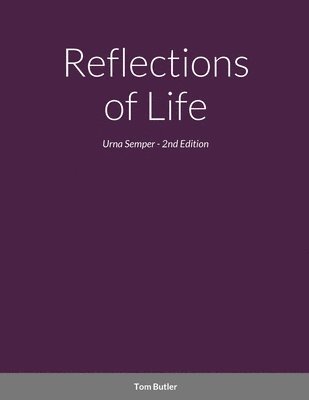 Tom Butler - Reflections of Life, Häftad
