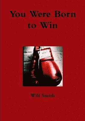 Will Smith - You Were Born to Win, Häftad