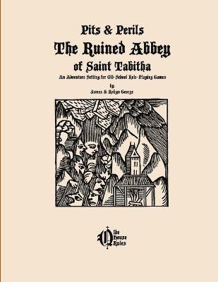 The Ruined Abbey of Saint Tabitha 1