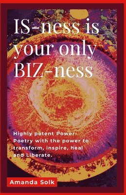 IS-ness is your only BIZ-ness 1