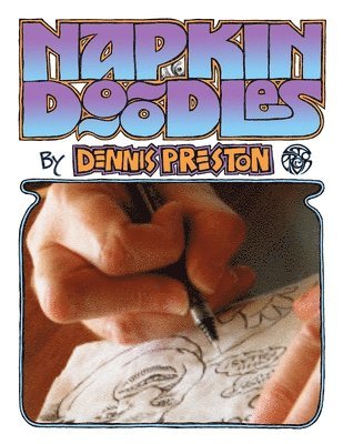 Napkin Doodles by Dennis Preston 1