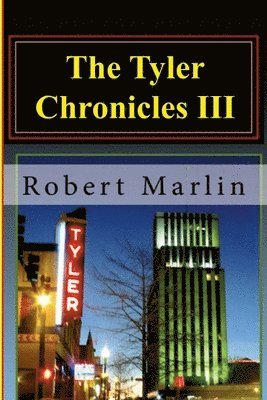 The Tyler Chronicles III 1