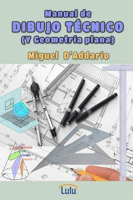 Manual De Dibujo Tecnico (Y Geometria Plana)