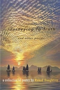 bokomslag Journeying to Truth and Other Poems