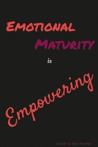 bokomslag Emotional Maturity is Empowering