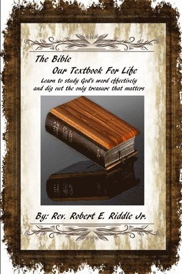 bokomslag Bible Our Textbook For Life