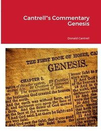 bokomslag Cantrell&quot;s Commentary Genesis