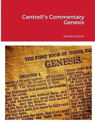 Cantrell&quot;s Commentary Genesis 1
