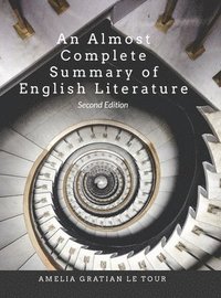 bokomslag An (Almost) Complete Summary of English Literature