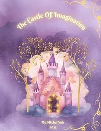 bokomslag The Castle Of Imagination