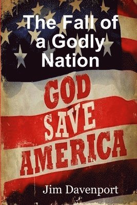 The Fall of a Godly Nation 1