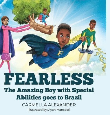 Fearless the Amazing Boy with Special Abilities goes to Brazil 1