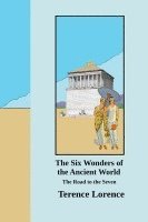 bokomslag The Six Wonders of the Ancient World