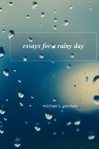bokomslag essays for a rainy day - SOFT COVER