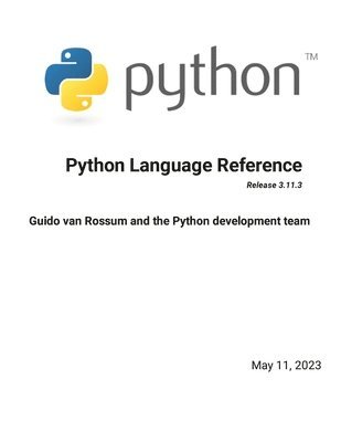 Guido Van Rossum, Python Development Team - Python Language Reference Release 3.11.3, Häftad