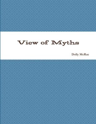 bokomslag View of Myths