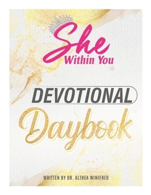 bokomslag She Within You Devotional Daybook