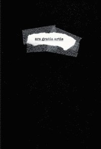 bokomslag ars gratia artis [hardcover]