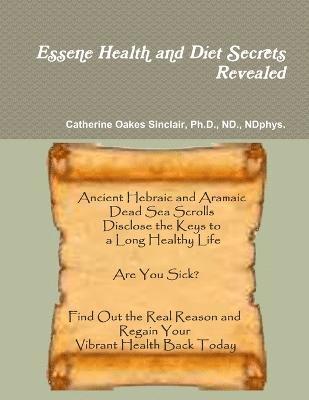 bokomslag Essene Health and Diet Secrets Revealed