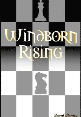 David Stanley - Windborn Rising, Inbunden