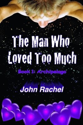 The Man Who Loved Too Much - Book 1 1