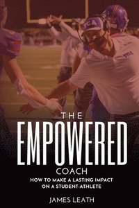 bokomslag The Empowered Coach