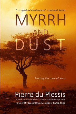 Pierre Du Plessis, David McDonald - Myrrh and Dust, Häftad